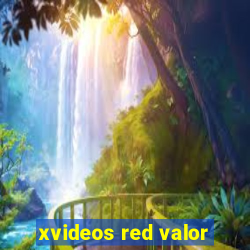 xvideos red valor